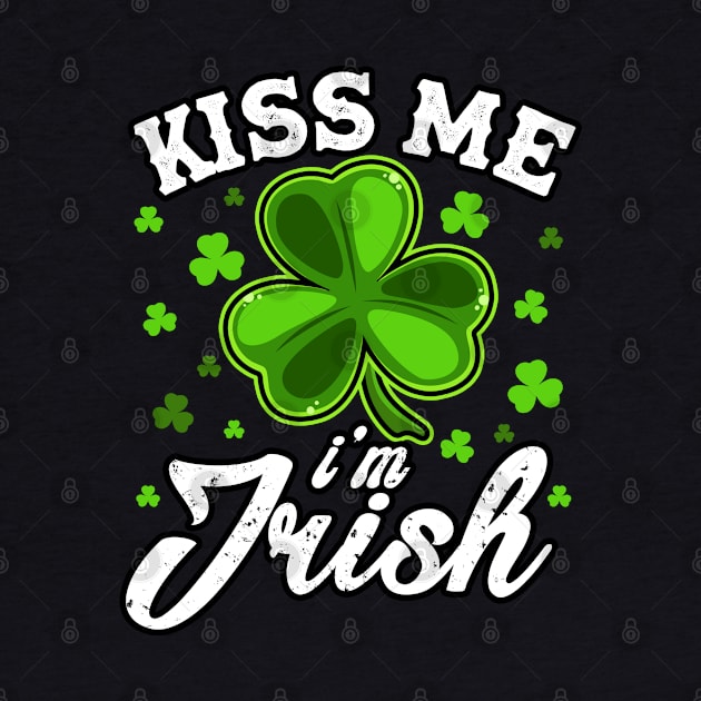 Kiss me i'm irish st Patrick's day by snnt